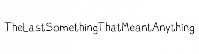 TheLastSomethingThatMeantAnything  baixar fontes gratis