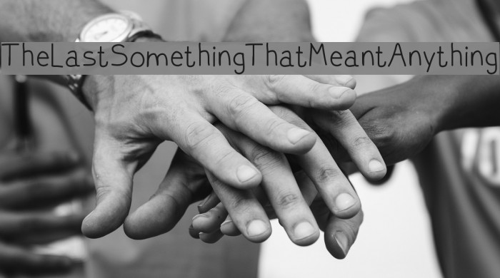 TheLastSomethingThatMeantAnything Font examples