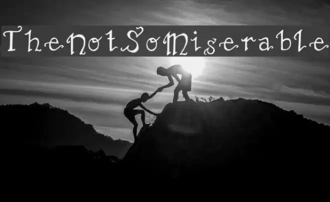 TheNotSoMiserable Font examples