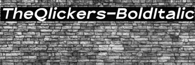 TheQlickers-BoldItalic Font examples