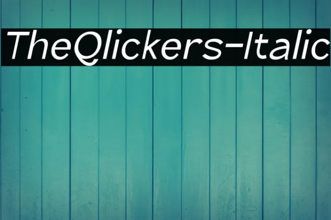 TheQlickers-Italic Example 3