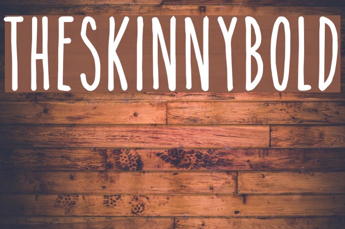 TheSkinnybold Font examples