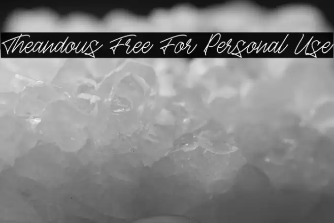 Theandous Free For Personal Use Font examples