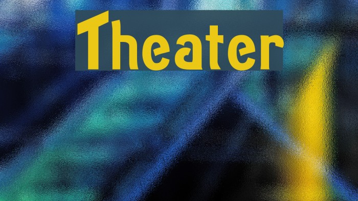Theater Font examples