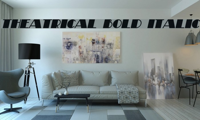 Theatrical Bold Italic Example 3