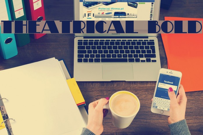 Theatrical Bold Example 3