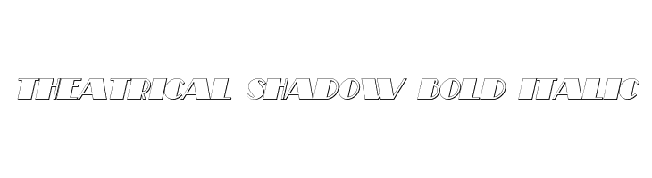Theatrical Shadow Bold Italic  baixar fontes gratis