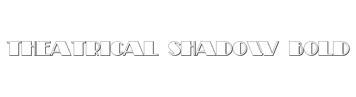 Theatrical Shadow Bold Polices