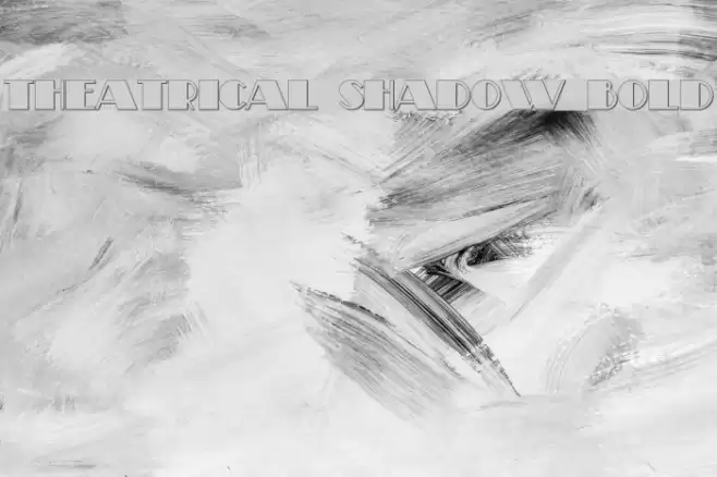 Theatrical Shadow Bold Polices examples