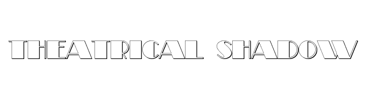 Theatrical Shadow  Free Fonts Download
