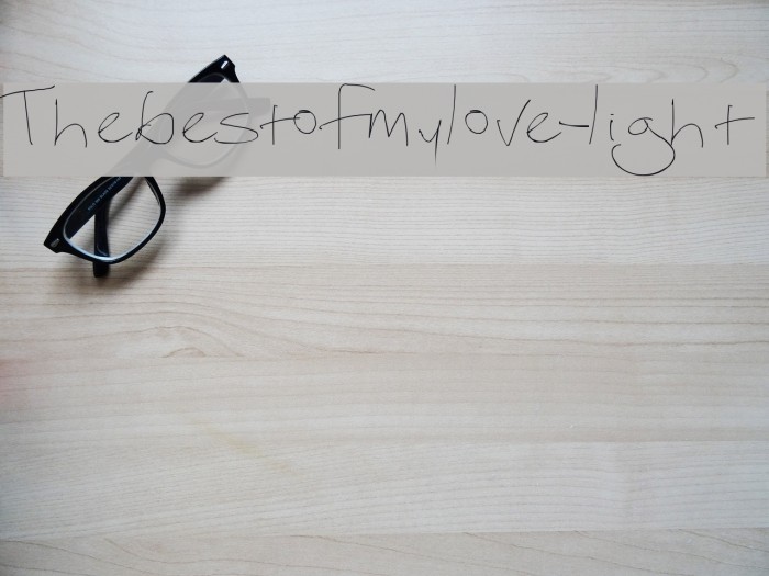 Thebestofmylove-light Font examples