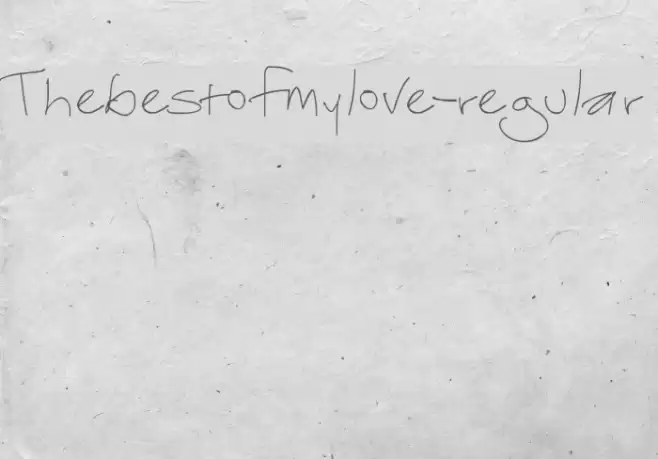 Thebestofmylove-regular Font examples