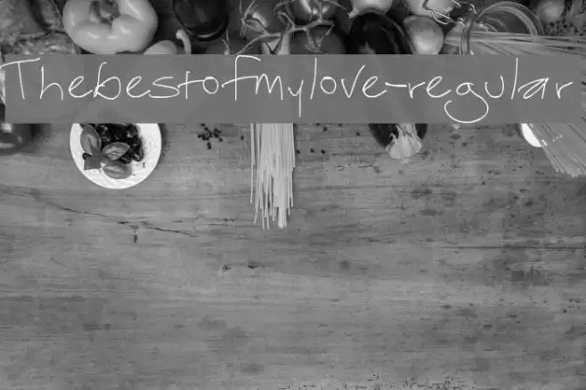 Thebestofmylove-regular Font examples