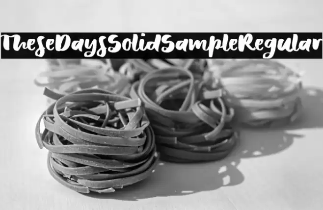 TheseDaysSolidSample-Regular Fonte examples