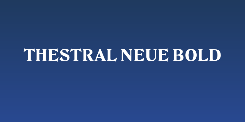 Thestral Neue Bold Social Header