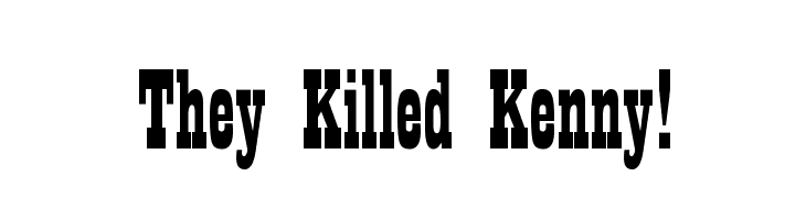 They Killed Kenny! Font