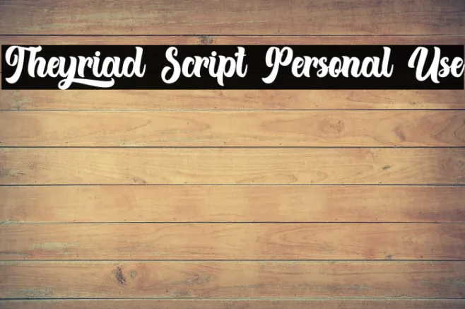 Theyriad Script Personal Use Example 2