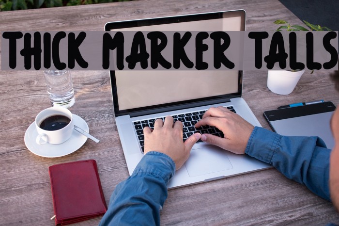Thick Marker Talls Font examples