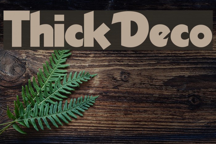 ThickDeco Font examples