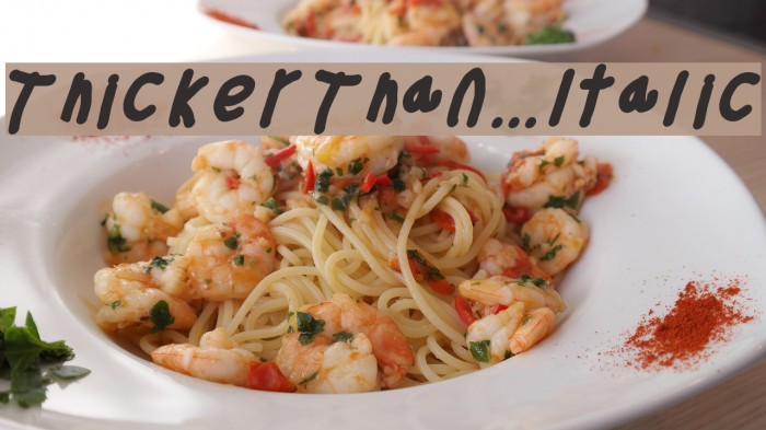 Thicker Than... Italic Font examples