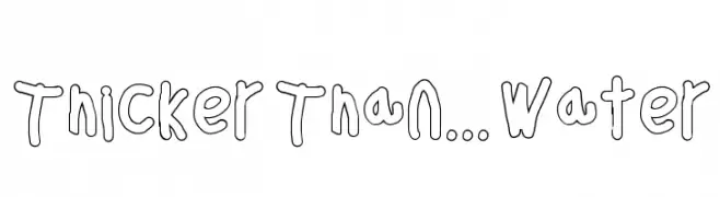 Thicker Than... Water  Frei Schriftart Herunterladen