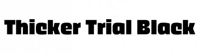 Thicker Trial Black  Frei Schriftart Herunterladen