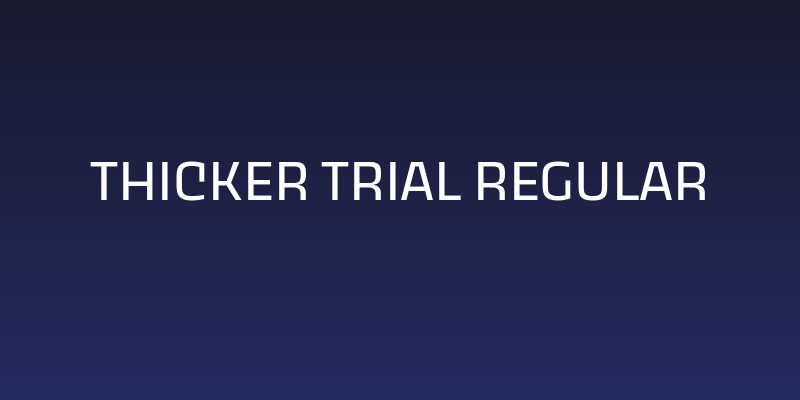 Thicker Trial Regular Social Header