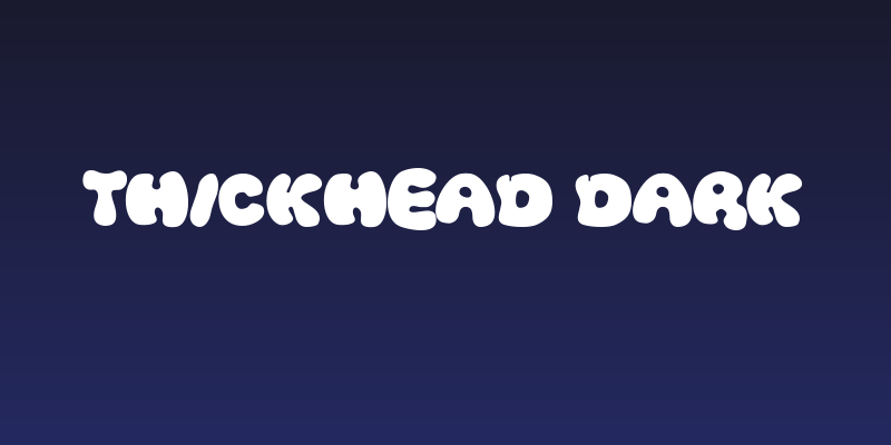 Thickhead Dark Social Header