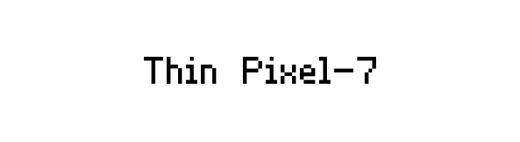 Thin Pixel-7  Frei Schriftart Herunterladen