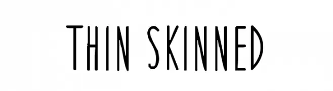 Thin Skinned  Frei Schriftart Herunterladen