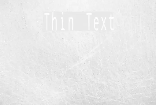 Thin Text Font examples