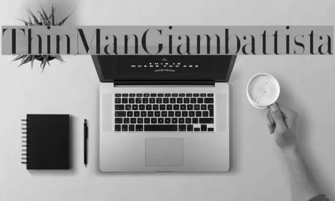 ThinManGiambattista Font examples