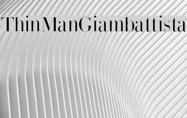 ThinManGiambattista Font examples