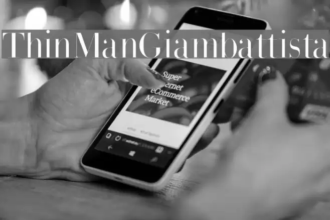 ThinManGiambattista Font examples