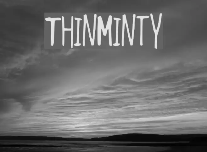 ThinMinty Font examples