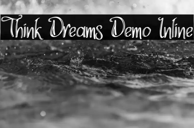 Think Dreams Demo Inline Font examples