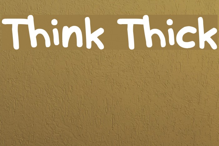 Think Thick Font examples