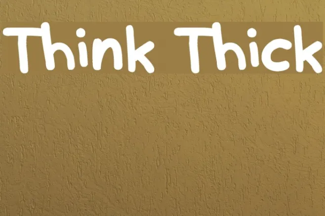 Think Thick Example 2