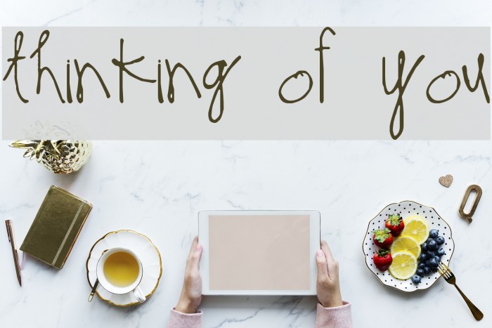 Thinking of You フォント examples