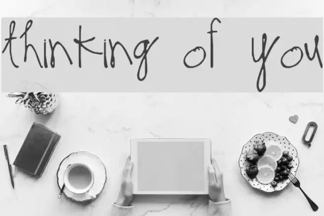 Thinking of You Schriftart examples