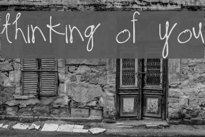 Thinking of You Schriftart examples