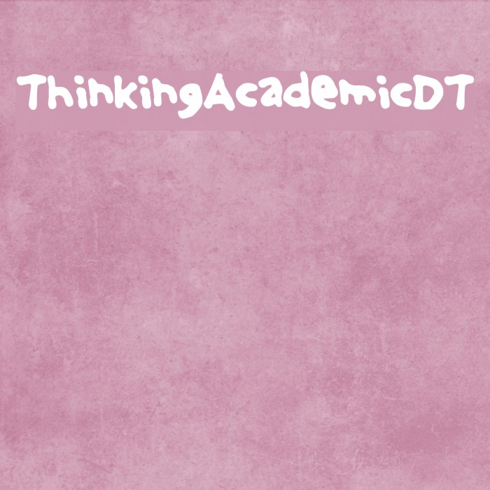 ThinkingAcademicDT Fonte examples