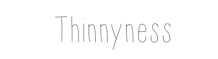 Thinnyness Font