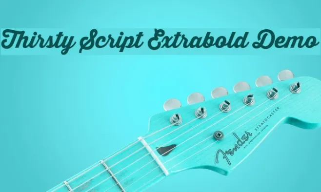 Thirsty Script Extrabold Demo Example 2