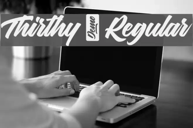 Thirthy-Regular Font examples