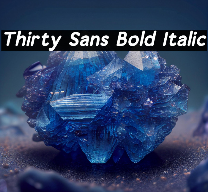 Thirty Sans Bold Italic Example 1