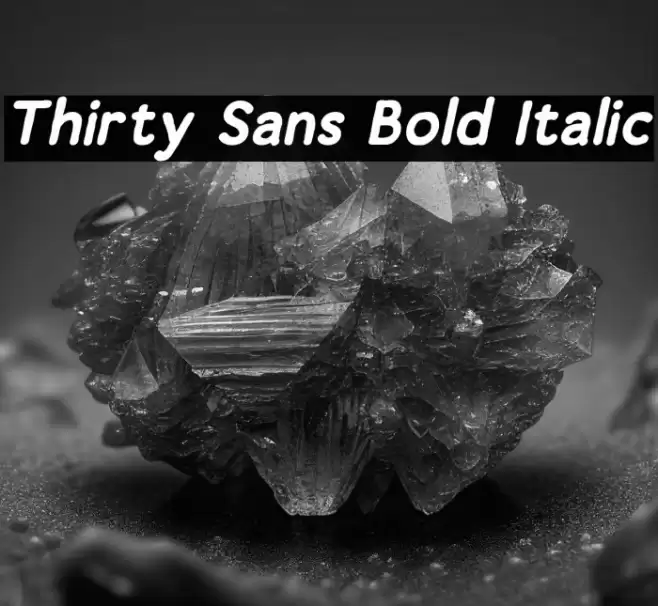 Thirty Sans Bold Italic Schriftart examples