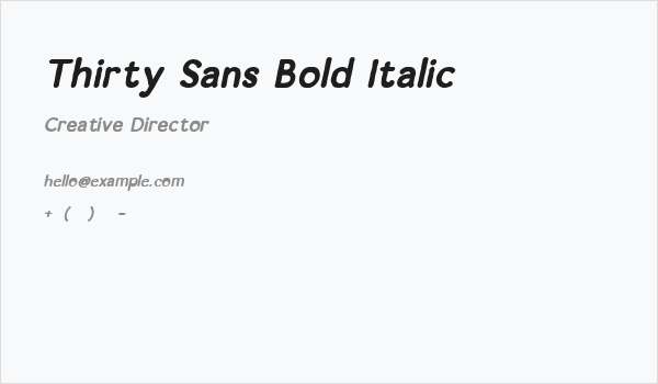 Thirty Sans Bold Italic Business Card