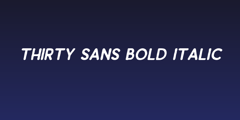 Thirty Sans Bold Italic Social Header