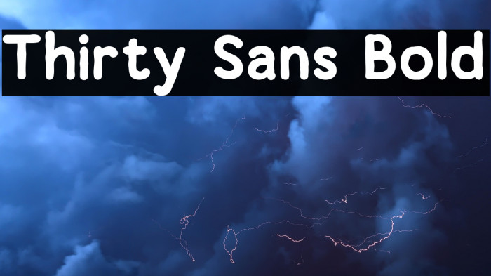 Thirty Sans Bold Example 3